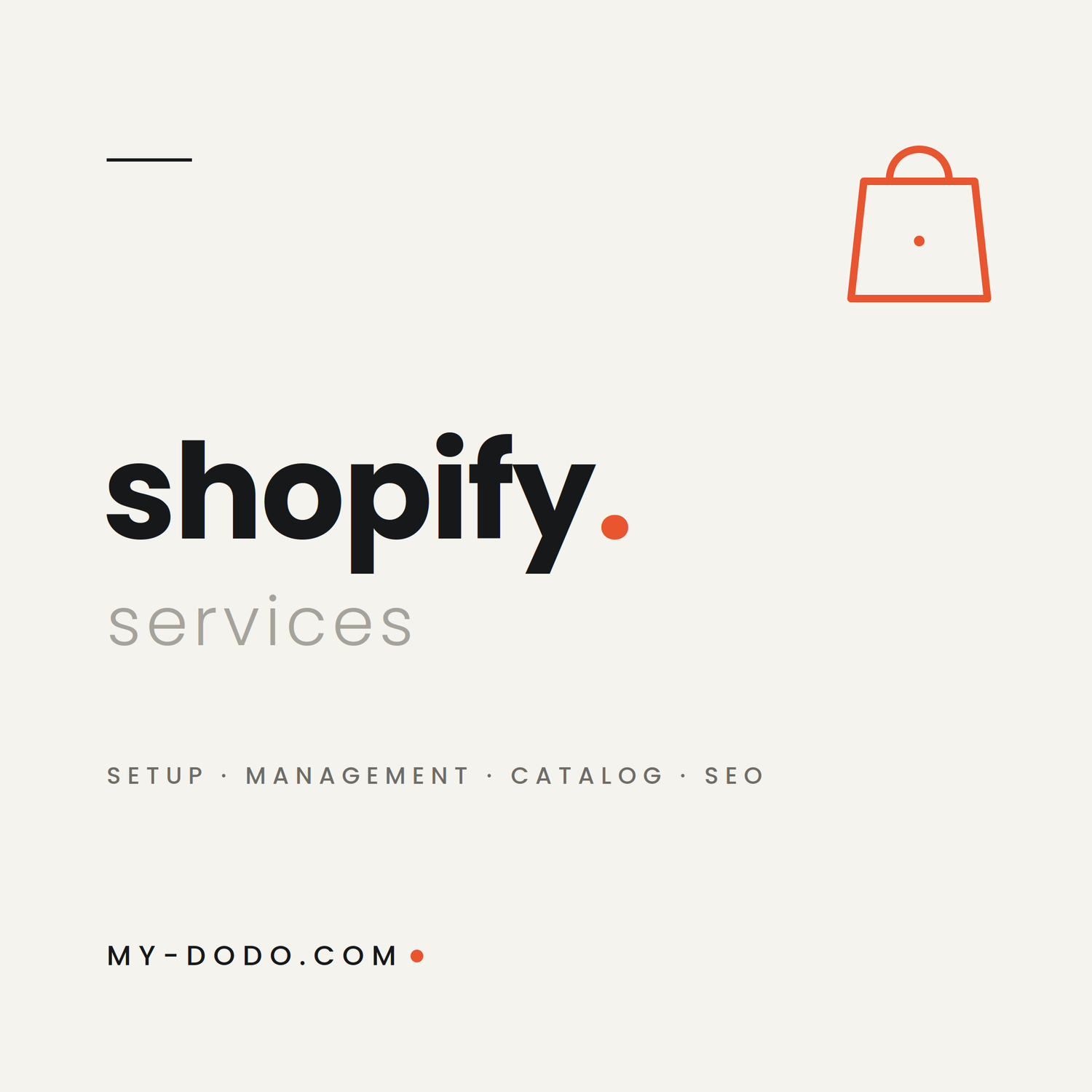 MY-DODO Shopify services — store setup, management, product catalog, and Shopify SEO for online stores